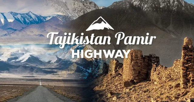 ทาจิกิสถาน (Tajikistan) ปามีร์ไฮเวย์ (Pamir Highway)