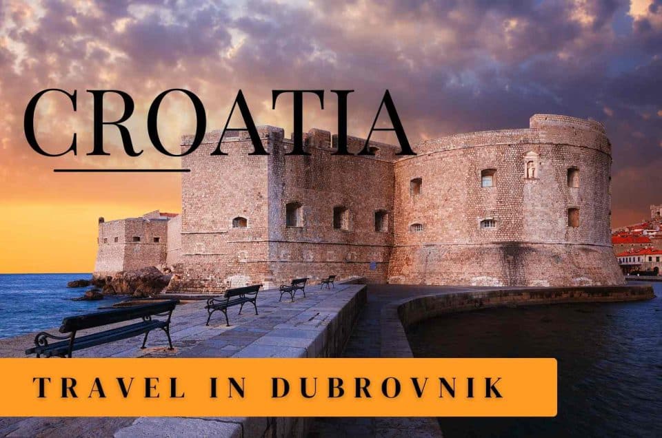 15 สถานที่ท่องเที่ยวในเมือง Dubrovnik เมืองแห่งไข่มุกทะเลแห่งทะเลอเดรียติกในประเทศโครเอเชีย